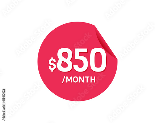 $850 Dollar Month. 850 USD Monthly sticker