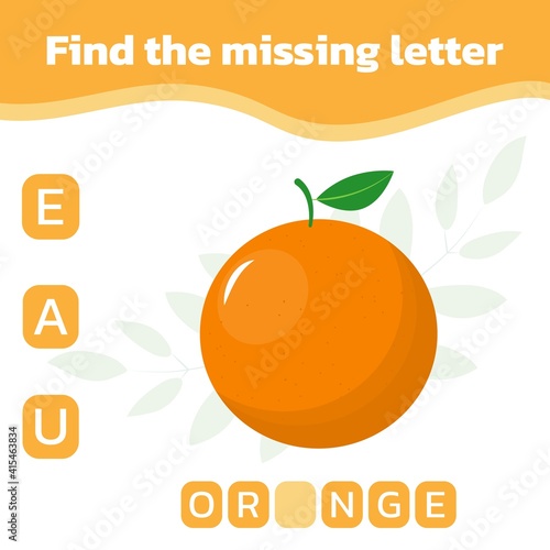 Find and write the missing letter. Worksheet for education. Mini-game for children. Vector illustration with an orange.