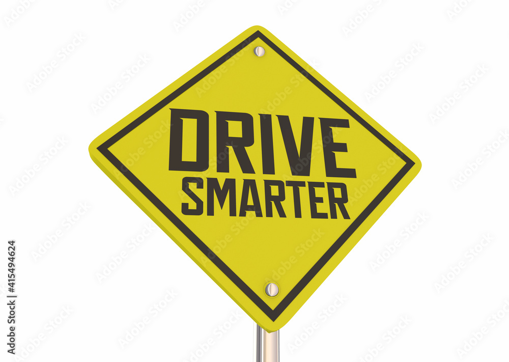 Drive Smarter Safe Driver Caution Yield Warning Danger Sign 3d Illustration
