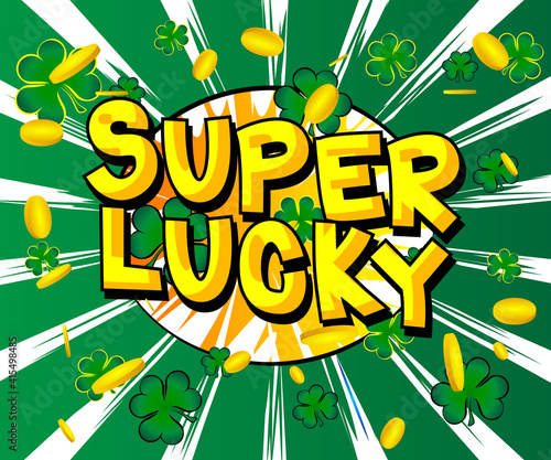 Luck related comic book style poster, banner, template. Cartoon style explosion background, raining clovers and gold, golden coins.