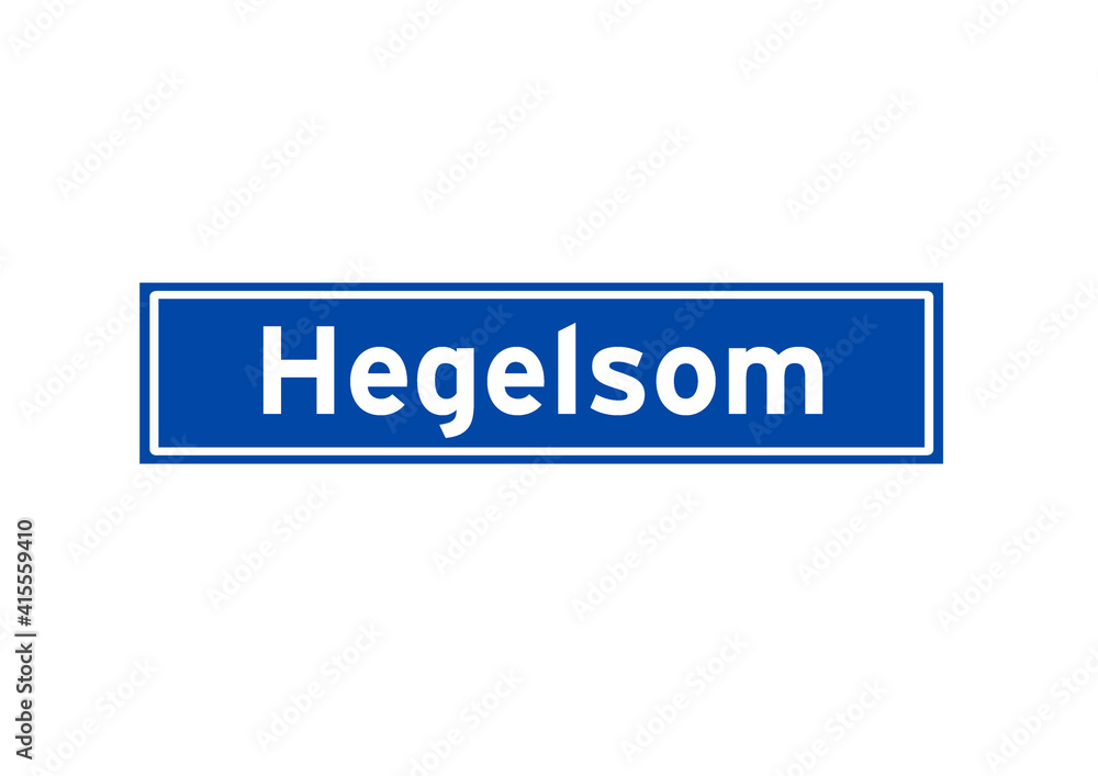 Hegelsom isolated Dutch place name sign. City sign from the Netherlands.