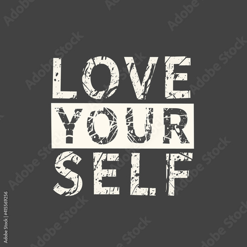 Love yourself. Feminism quote, woman motivational slogan. Feminist saying. Phrase for posters, t-shirts and cards.