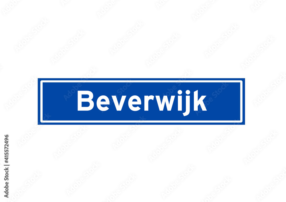Beverwijk isolated Dutch place name sign. City sign from the Netherlands. Beverwijk isolated Dutch place name sign. City sign from the Netherlands.
