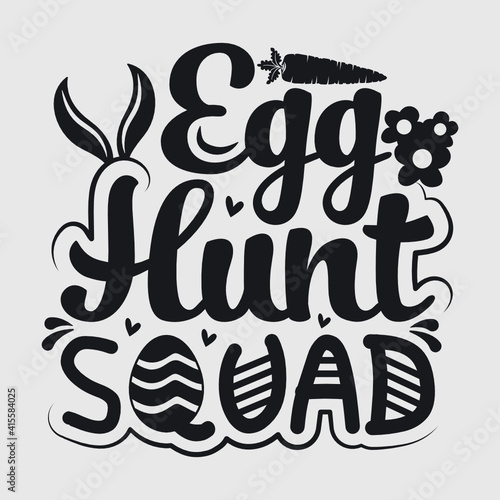 Egg Hunt Squad | Happy Easter | Easter | Easter For Kids | Easter For Women | Easter Bunny | Bunny Ears | Heart Shape | Easter Quotes | Typography Design | T-shirt Design
