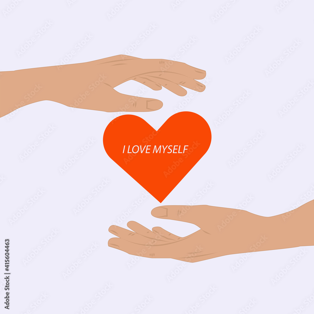 Two palms, one above the other, between them a heart. I love myself. Motivational banner. Vector Two palms, one above the other, between them a heart. I love myself. Motivational banner. Vector