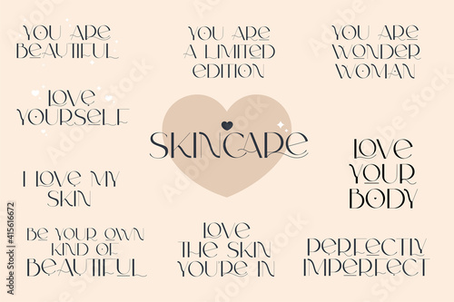 Skin care and love yourself positive quotes. Woman awareness. Vector illustration for beauty salon, medical centre.