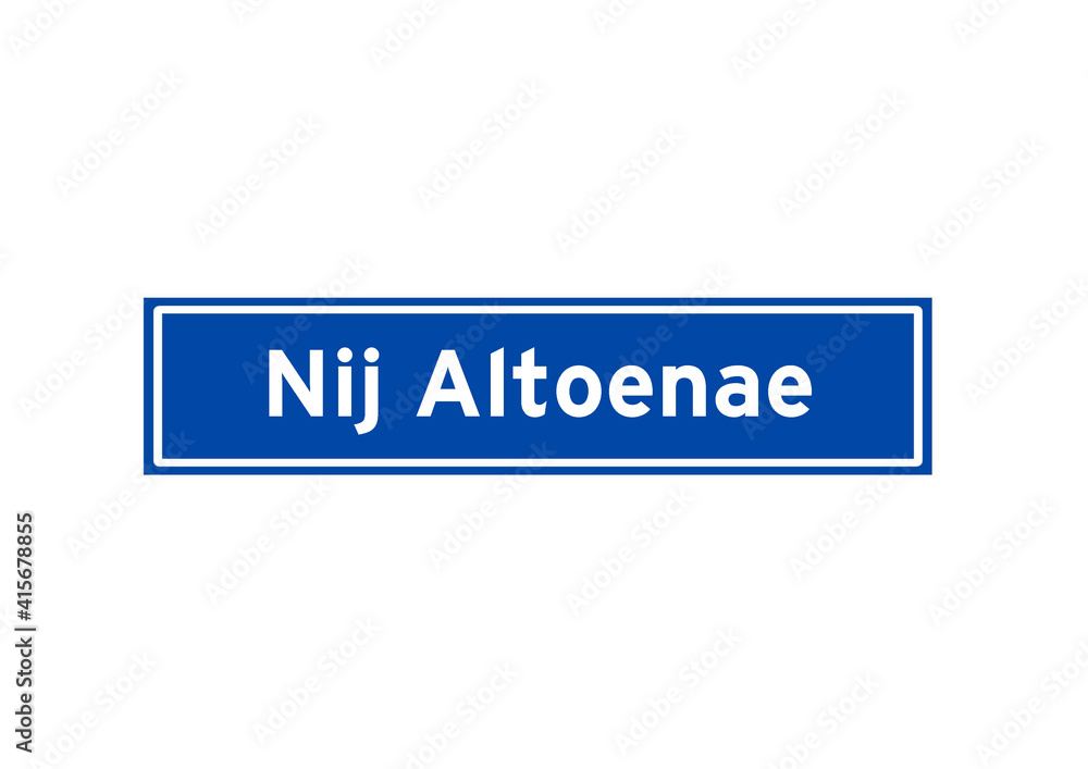 Nij Altoenae isolated Dutch place name sign. City sign from the Netherlands. Nij Altoenae isolated Dutch place name sign. City sign from the Netherlands.