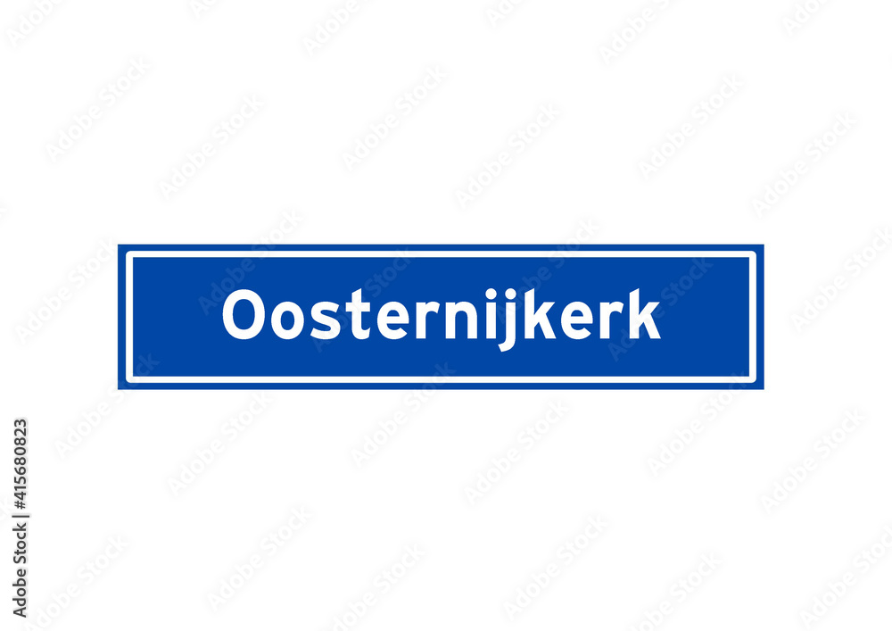 Oosternijkerk isolated Dutch place name sign. City sign from the Netherlands. Oosternijkerk isolated Dutch place name sign. City sign from the Netherlands.