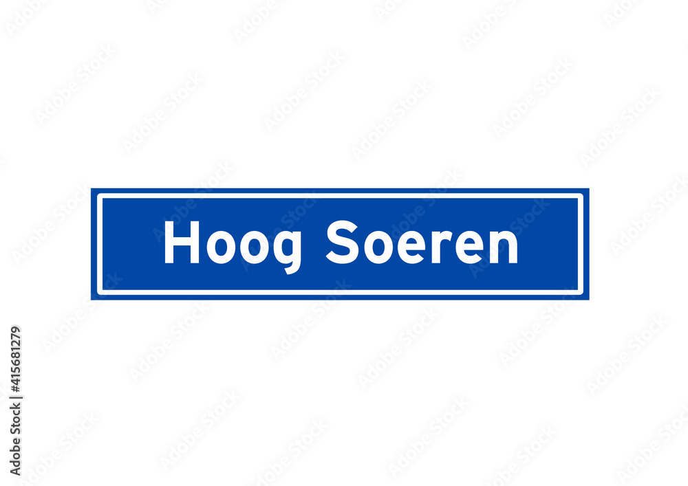 Hoog Soeren isolated Dutch place name sign. City sign from the Netherlands.