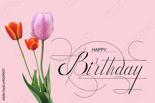 postcard , Internet banner , flat lay with a birthday greeting, with the inscription - happy birthday