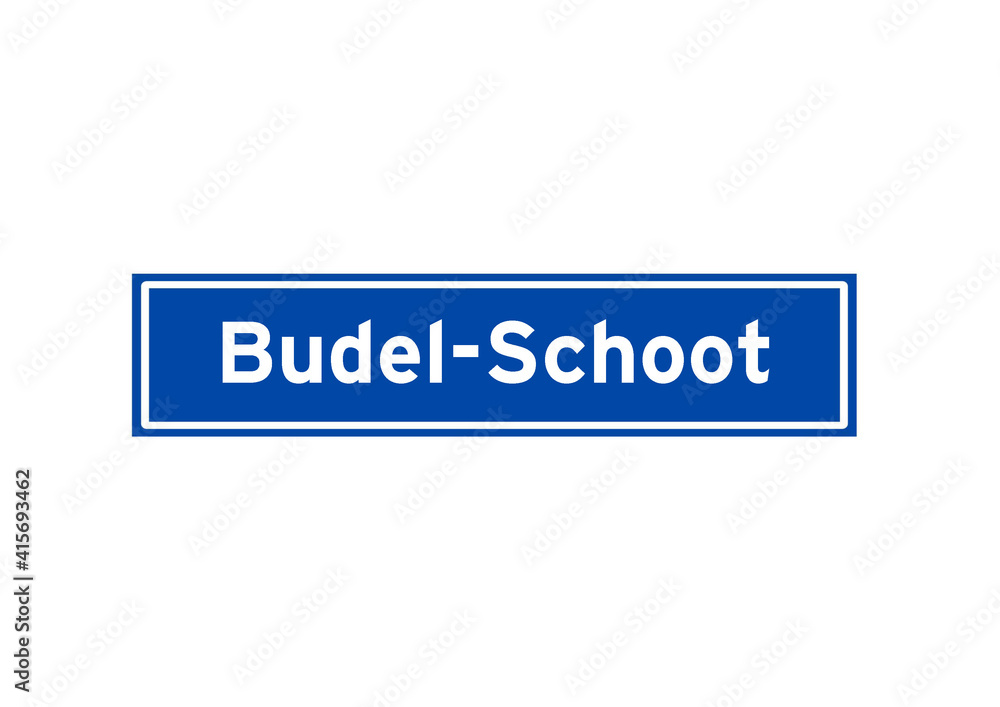Budel-Schoot isolated Dutch place name sign. City sign from the Netherlands. Budel-Schoot isolated Dutch place name sign. City sign from the Netherlands.