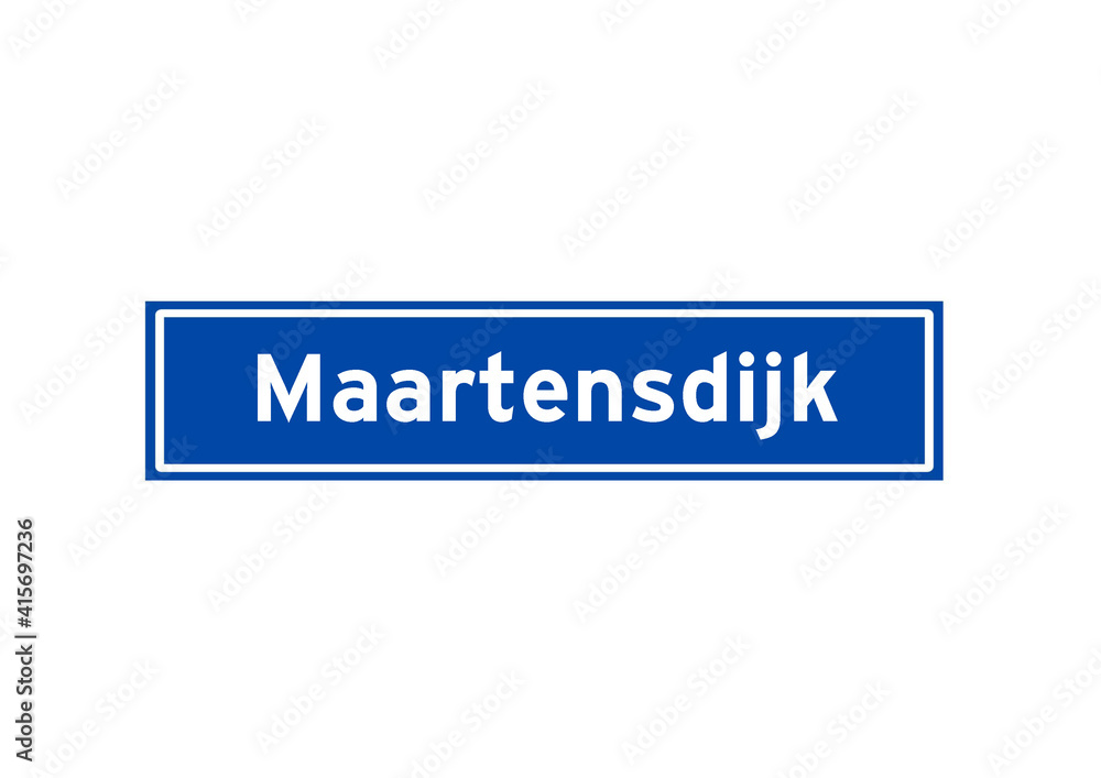 Maartensdijk isolated Dutch place name sign. City sign from the Netherlands.