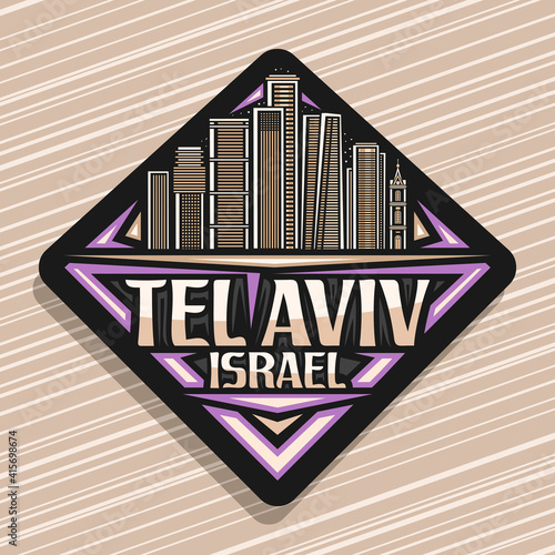 Vector logo for Tel Aviv, dark rhombus road sign with line illustration of famous israeli city scape on dusk sky background, decorative fridge magnet with unique lettering for words tel aviv, israel.