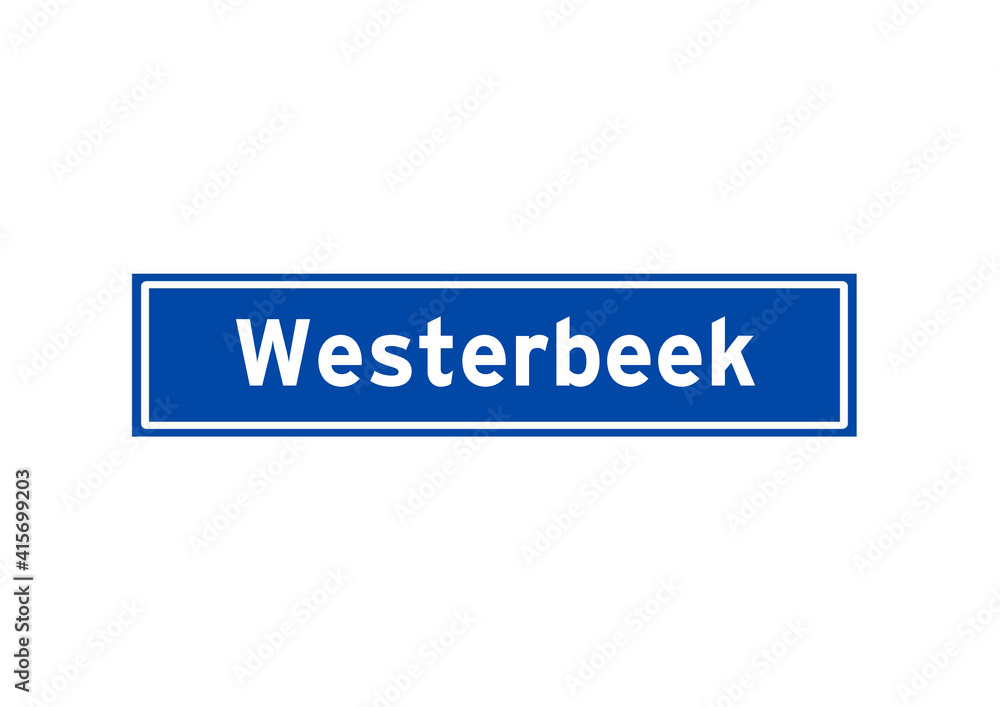 Westerbeek isolated Dutch place name sign. City sign from the Netherlands. Westerbeek isolated Dutch place name sign. City sign from the Netherlands.