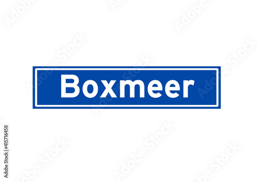 Boxmeer isolated Dutch place name sign. City sign from the Netherlands.