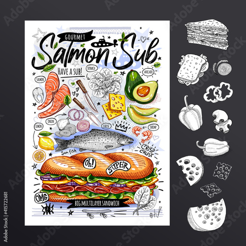 Food poster, ad, fast food, ingredients, menu, sandwich, sub, snack. Sliced veggies, cheese salmon avocado Yummy cartoon style isolated Hand drew vector