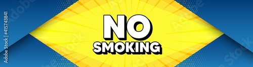 No smoking banner. Modern background with offer message. Stop smoke sign. Smoking ban symbol. Best advertising abstract banner. Now open badge shape. Abstract yellow background. Vector