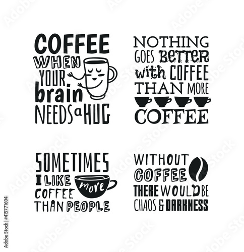 Positive Quote about Coffee Cup. Hand drawn Vector Pattern Brochures and Lettering Text. Actual Artistic Design Flyers or Poster for Cafe