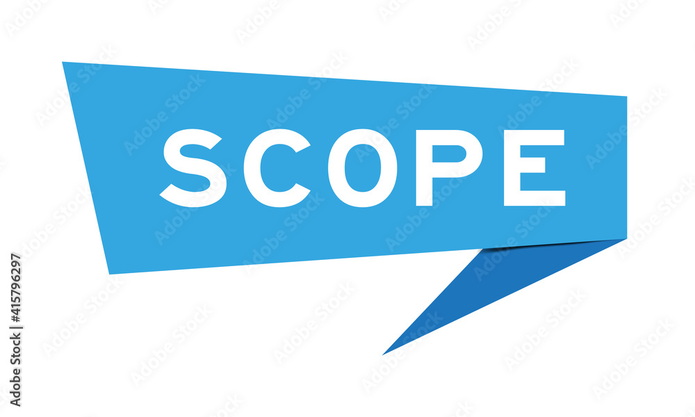 Paper speech banner with word scope in blue color on white background (Vector) Paper speech banner with word scope in blue color on white background (Vector)