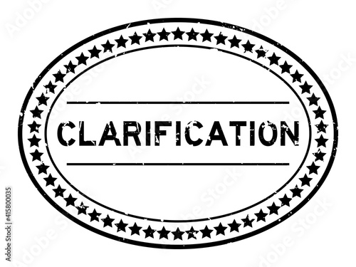 Grunge black clarification word oval rubber seal stamp on white background