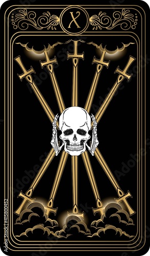 Ten of swords. Card of Minor arcana black and gold tarot cards. Tarot deck. Vector hand drawn illustration with scull, occult, mystical and esoteric symbols.