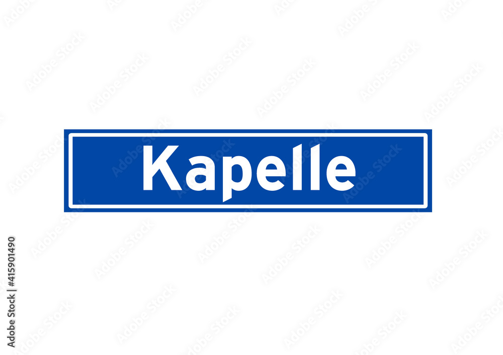 Kapelle isolated Dutch place name sign. City sign from the Netherlands. Kapelle isolated Dutch place name sign. City sign from the Netherlands.