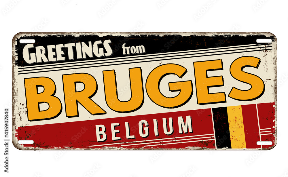 Fototapeta premium Greetings from Bruges vintage rusty metal plate