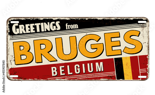 Greetings from Bruges vintage rusty metal plate