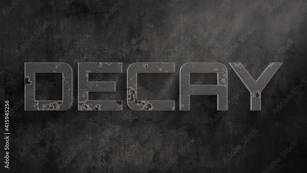 “DECAY” text animation of 3D embossed text showing the metal letters ...