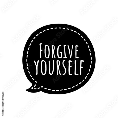 ''Forgive yourself'' Lettering