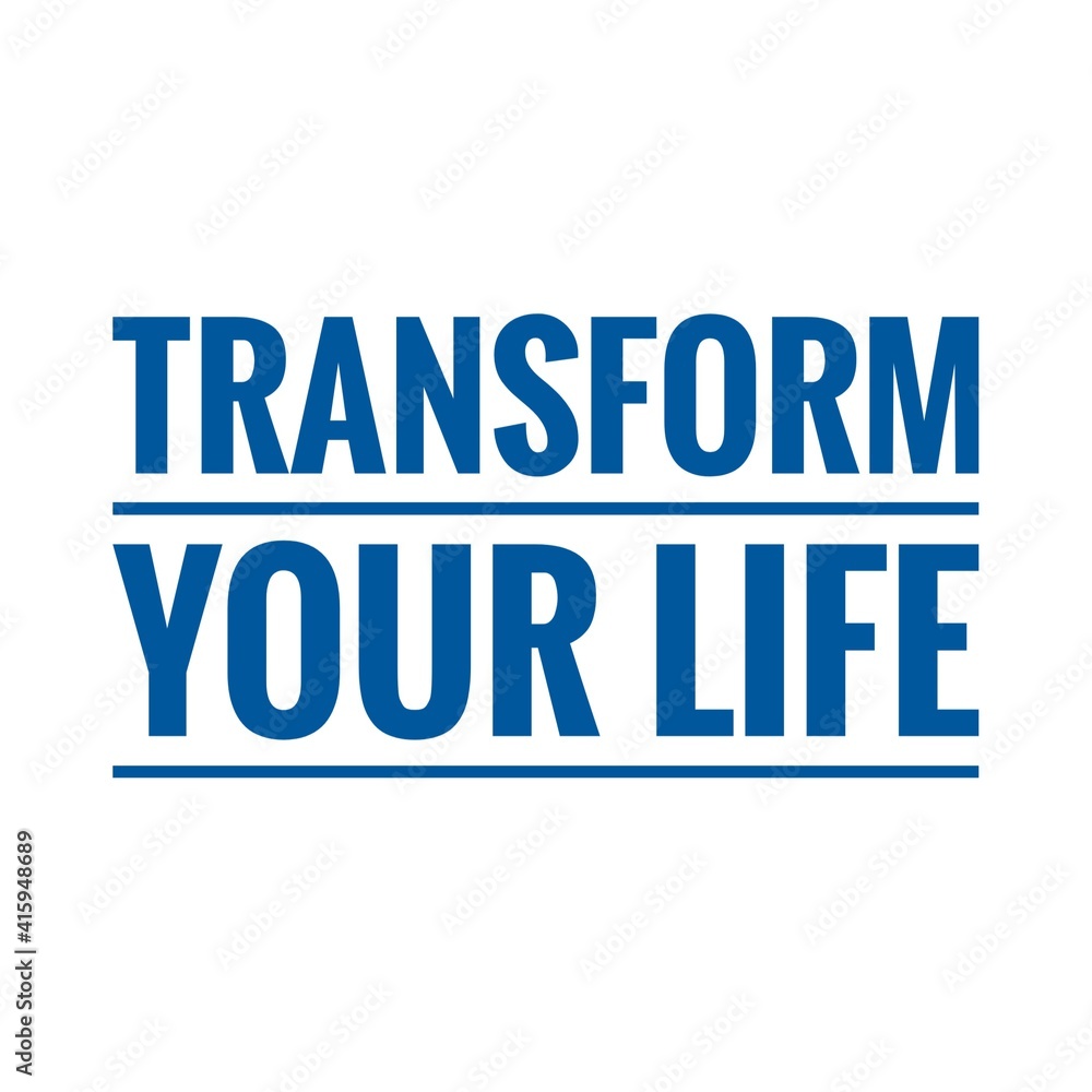 ''Transform your life'' Lettering ''Transform your life'' Lettering