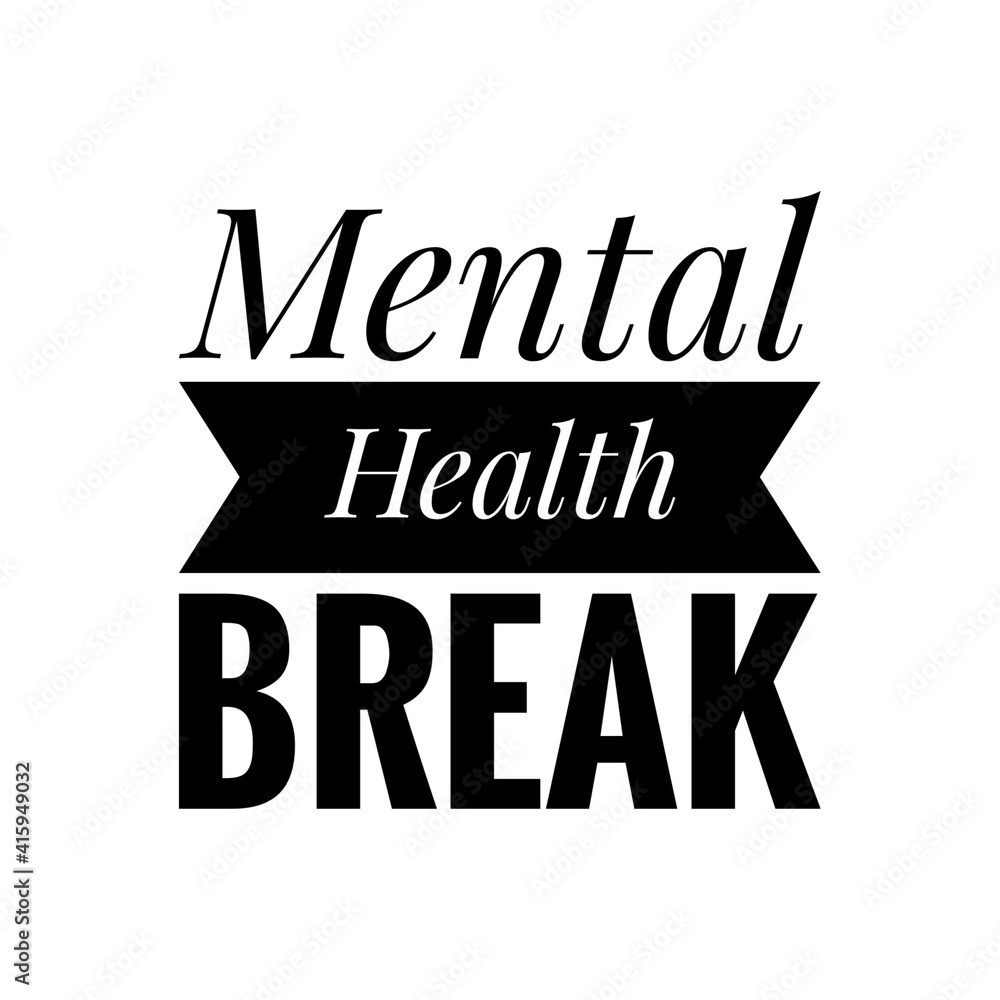 ''Mental health break'' Lettering ''Mental health break'' Lettering