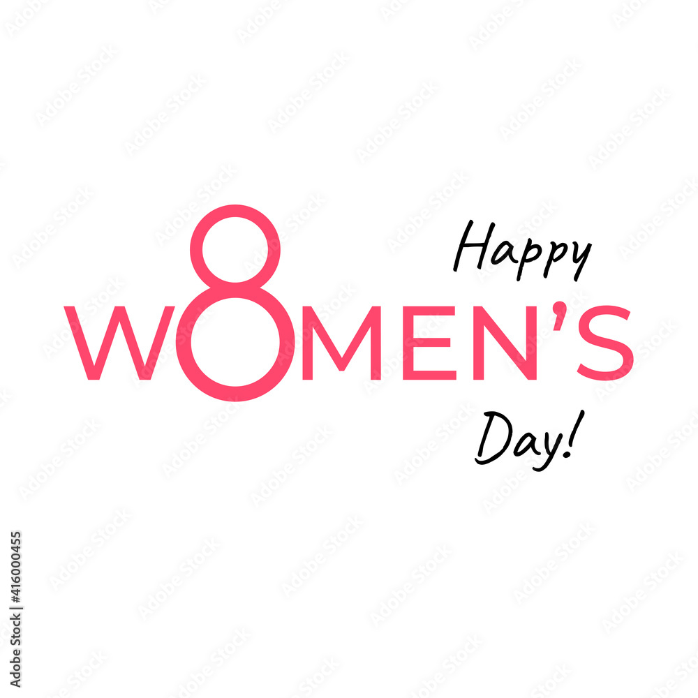 8 March Women's Day. International women's day. 8 March Women's Day. International women's day.