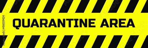 quarantine area sign on red background