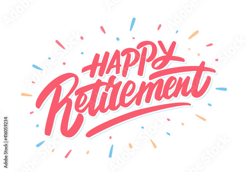 Happy Retirement banner. Vector handwritten lettering.