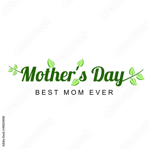 Mother's Day greetings with flower and leaf background