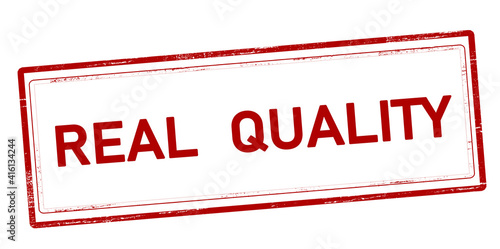 Real quality