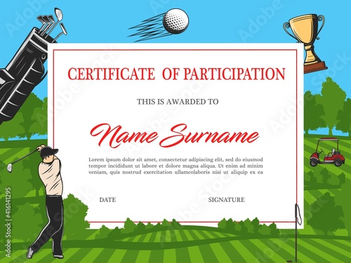 Certificate of participation in golf tournament vector template. Diploma with golfer hitting ball on green field with flag, balls, car and sportsman equipment, sports achievement award frame design