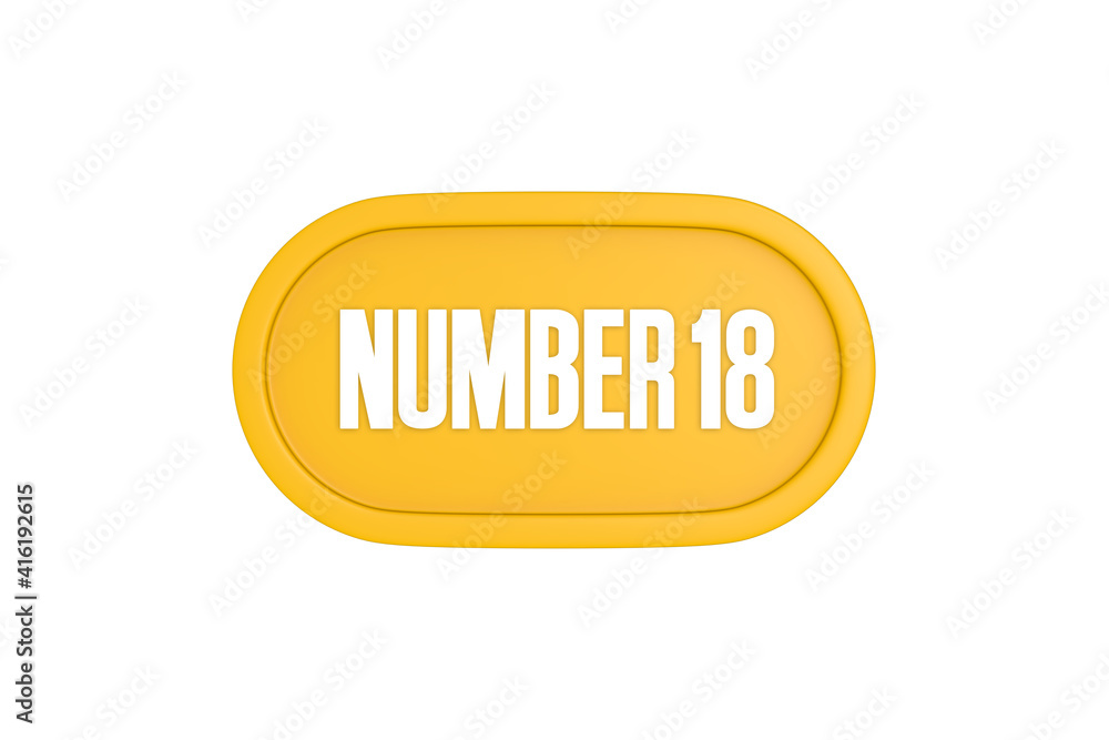 18 Number sign in yellow color isolated on white background, 3d render. 18 Number sign in yellow color isolated on white background, 3d render.