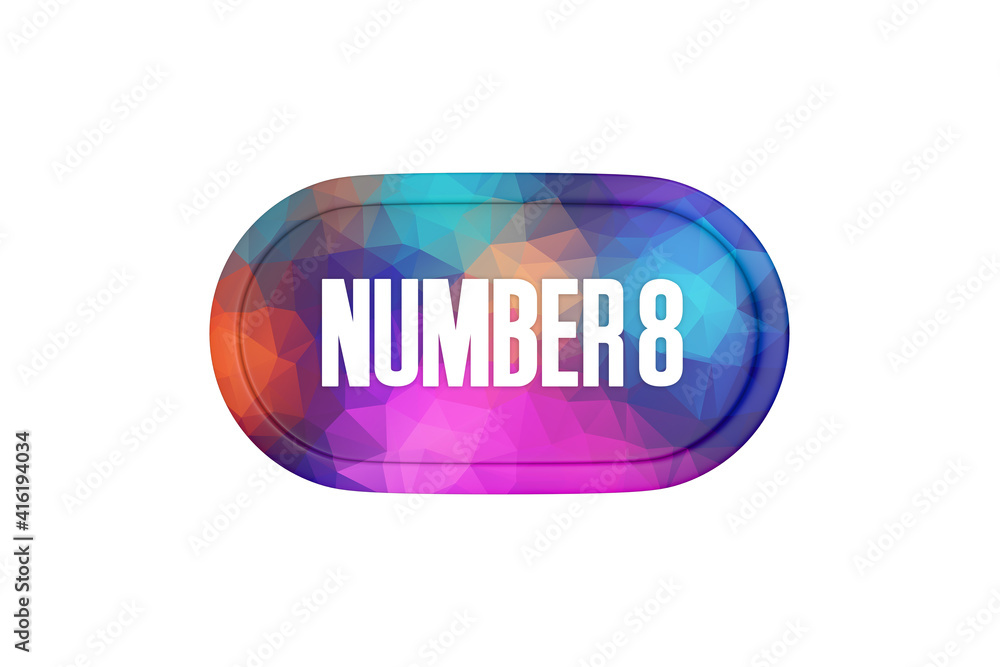 8 Number sign in multicolor isolated on white background, 3d render. 8 Number sign in multicolor isolated on white background, 3d render.