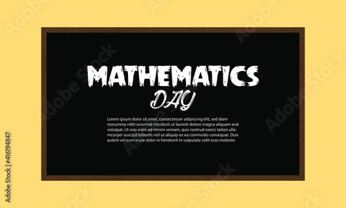 Mathematics Day, vector illustration with chalkboard, blackboard background.