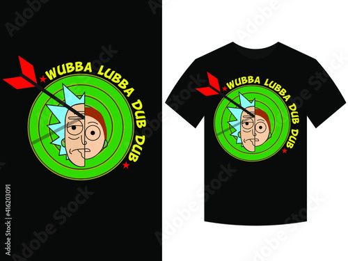 wubba lubba dub dub. t-shirt design vector