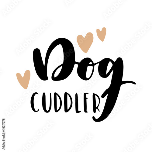 dog phrase black and white poster. Inspirational quotes about dogs. Hand written phrases about dog adoption. Adopt a dog. Saying about dogs.