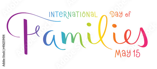 INTERNATIONAL DAY OF FAMILIES - MAY 15 rainbow gradient vector calligraphy banner