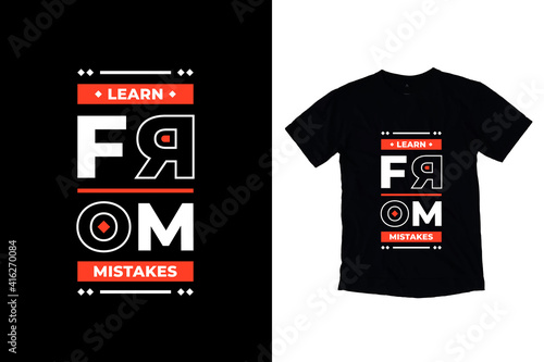 Learn from mistakes modern inspirational quotes t shirt design for fashion apparel printing. Suitable for totebags, stickers, mug, hat, and merchandise photo