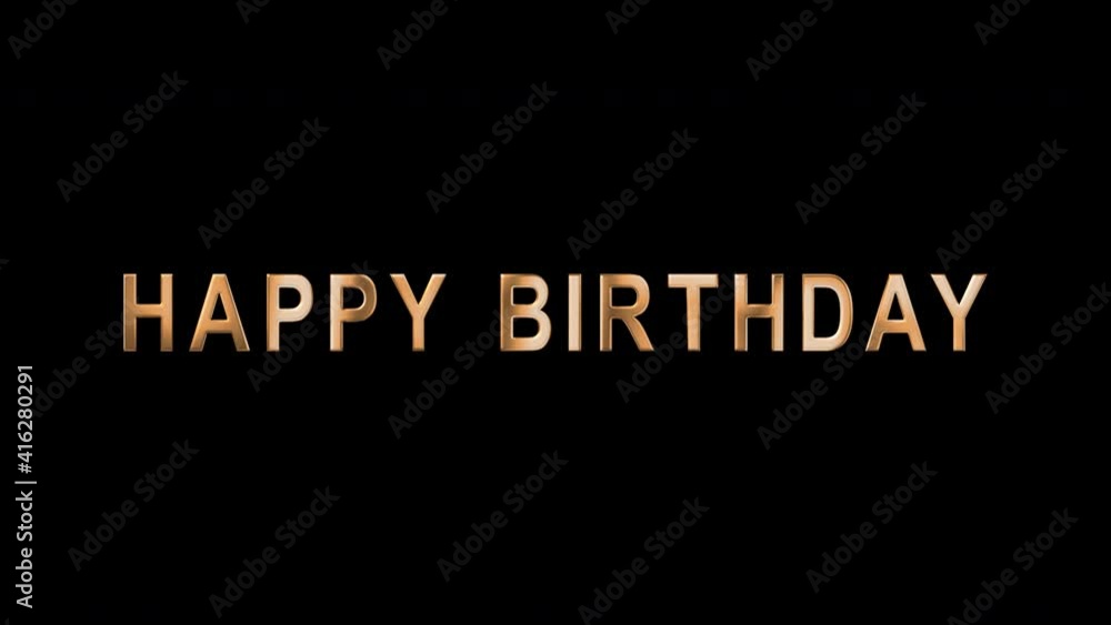 Happy Birthday made of golden letters on black background. Template inscription of Happy Birthday with 3d Gold Lettering. Animated happy birthday text. Luxury banner for celebration. Alpha Channel. 4K Happy Birthday made of golden letters on black background. Template inscription of Happy Birthday with 3d Gold Lettering. Animated happy birthday text. Luxury banner for celebration. Alpha Channel. 4K