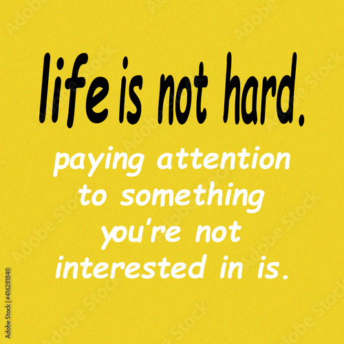 it is a motivational line to inspire the world