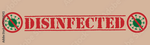 Rubber stamp Disinfected with stop coronavirus sign.