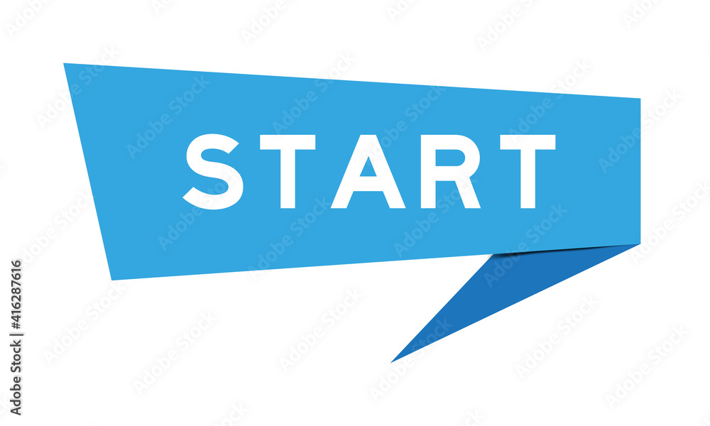 Paper speech banner with word start in blue color on white background (Vector) Paper speech banner with word start in blue color on white background (Vector)