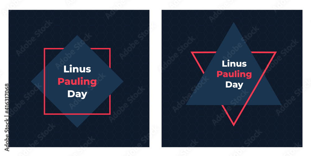linus pauling day design template with text. linus pauling day design template with text.